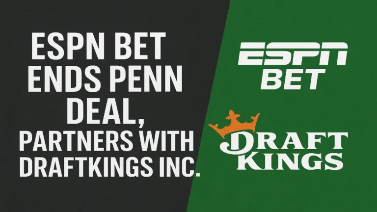 ESPN Bet Ends Penn Deal, Partners with DraftKings Inc.